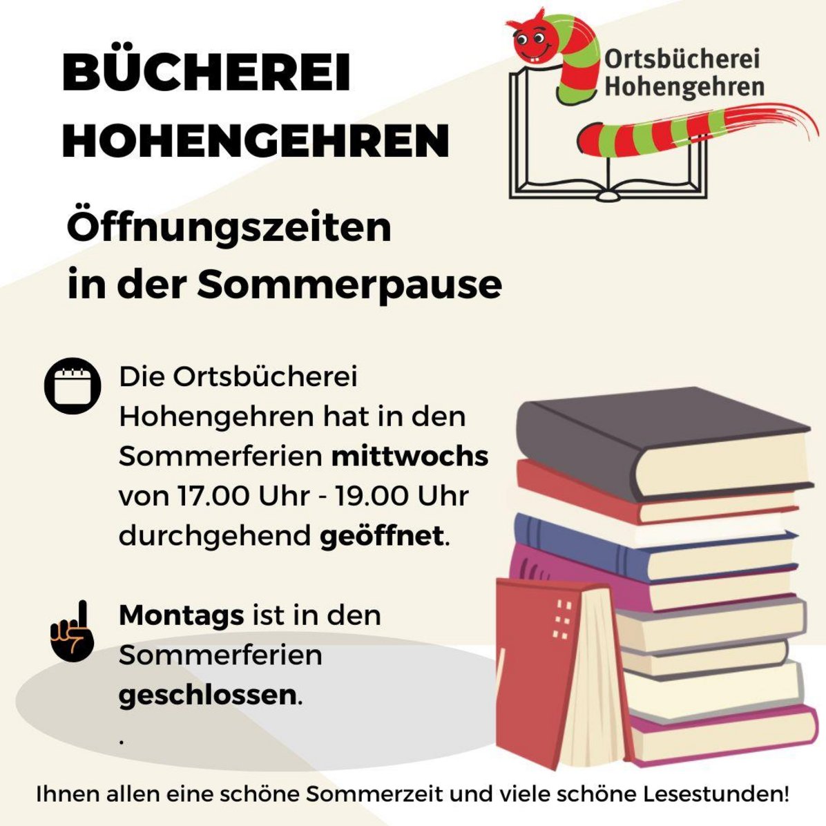 Foto mit der Information, dass die Ortsbücherei in den Sommerferien 2026 immer mittwochs von 17.00 Uhr bis 19.00 Uhr geöffnet hat. Montags ist die Bücherei Hohengehren in den Sommerferien geschlossen.